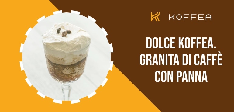 Il caffè freddo e granita di caffè - ricetta facile e veloce - Koffea Palermo